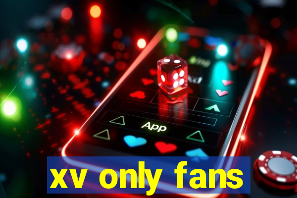 xv only fans